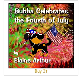 Buy Bubba Celebrates the Fourth of July by Elaine Arthur